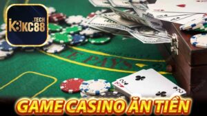 Game Casino Ăn Tiền